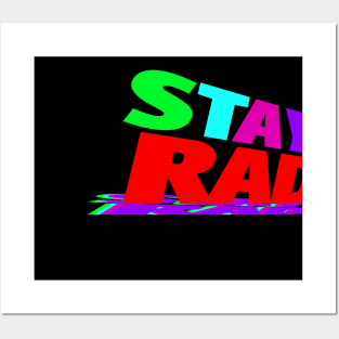 Stay Rad!!! Posters and Art